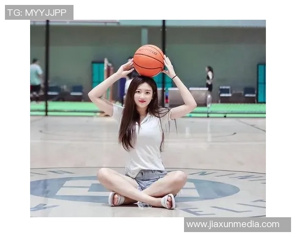 中国女子篮球明星的崛起与发展探索篮球运动的未来与挑战 中国女子篮球明星的崛起与发展探索篮球运动的未来与挑战